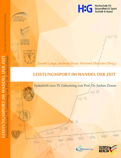 Leistungssport im Wandel der Zeit von Heinicke,  Winfried, Lange,  Daniel, Mues,  Andreas