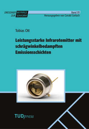 Leistungsstarke Infrarotemitter mit schrägwinkelbedampften Emissionsschichten von Ott,  Tobias