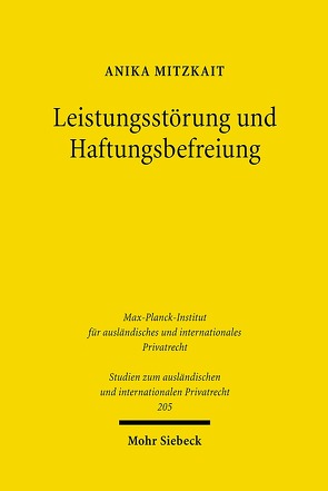 Leistungsstörung und Haftungsbefreiung von Mitzkait,  Anika