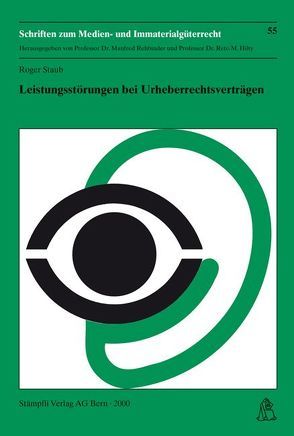 Leistungsstörungen bei Urheberrechtsverträgen von Staub,  Roger