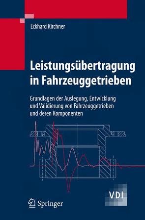 Leistungsübertragung in Fahrzeuggetrieben von Kirchner,  Eckhard