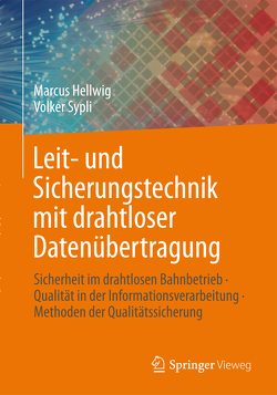 Leit- und Sicherungstechnik mit drahtloser Datenübertragung von Hellwig,  Marcus, Sypli,  Volker