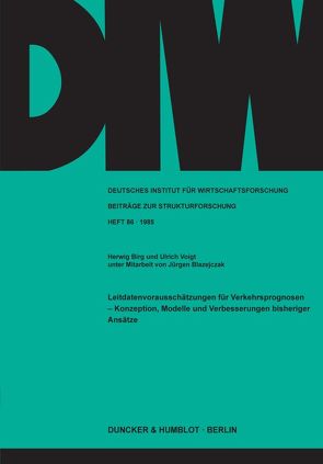 Leitdatenvorausschätzungen für Verkehrsprognosen – von Birg,  Herwig, Blazejczak,  Jürgen, Voigt,  Ulrich