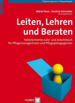 Leiten, Lehren, Beraten von Bohrer,  Anne, Büter,  Veronika, Haehner,  Kerstin, Krautz,  Bernhard, Loskamp,  Beate, Marx,  Anne, Muster-Wäbs,  Hannelore, Poser,  Maerle, Schneider,  Kordula, Schwarz,  Sigrun, Vries,  Bodo de, Welling,  Karin, Winkler,  Hans, Zielke-Nadkarni,  Andrea