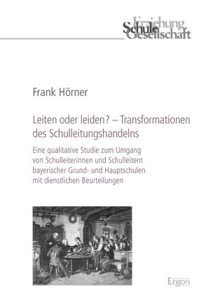 Leiten oder leiden? – Transformationen des Schulleitungshandelns von Hörner,  Frank