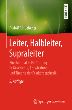 Leiter, Halbleiter, Supraleiter von Huebener,  Rudolf P.