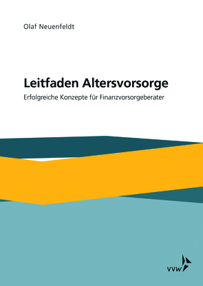 Leitfaden Altersvorsorge von Neuenfeldt,  Olaf