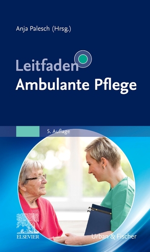 Leitfaden Ambulante Pflege von Palesch,  Anja