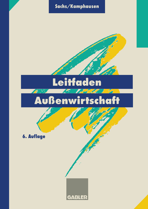 Leitfaden Außenwirtschaft von Kamphausen,  Rudolf, Sachs,  Rudolf