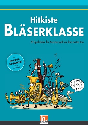 Leitfaden Bläserklasse. Hitkiste Bläserklasse von Ernst,  Klaus, Gal,  Adam, Holzinger,  Jens, Sommer,  Bernhard