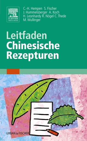 Leitfaden Chinesische Rezepturen von Fischer,  Toni