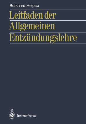 Leitfaden der Allgemeinen Entzündungslehre von Helpap,  Burkhard