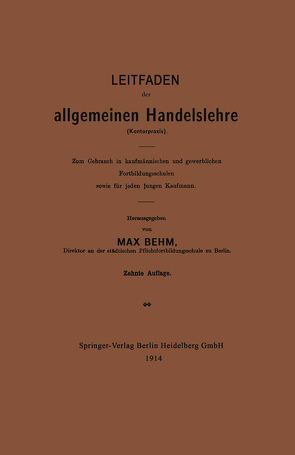 Leitfaden der allgemeinen Handelslehre (Kontorpraxis) von Behm,  Max