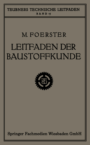 Leitfaden der Baustoffkunde von Foerster,  Max