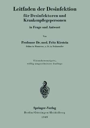 Leitfaden der Desinfektion für Desinfektoren und Krankenpflegepersonen in Frage und Antwort von Kirstein,  Fritz