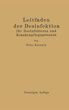 Leitfaden der Desinfektion von Kirstein,  Fritz