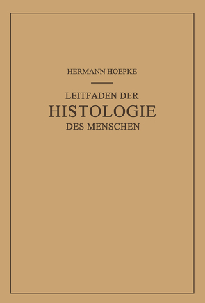 Leitfaden der Histologie des Menschen von Hoepke,  Hermann