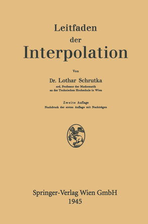 Leitfaden der Interpolation von Schrutka von Rechtenstamm,  Lothar Wolfgang