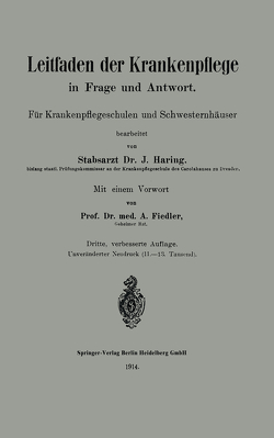 Leitfaden der Krankenpflege in Frage und Antwort von Fiedler,  Alfred, Haring,  Johann