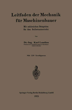 Leitfaden der Mechanik für Maschinenbauer von Laudien,  Karl