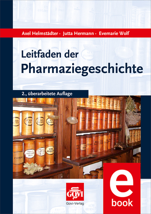 Leitfaden der Pharmaziegeschichte von Helmstädter,  Axel, Hermann,  Jutta, Wolf,  Evemarie