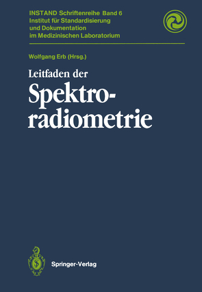 Leitfaden der Spektroradiometrie von Endres,  L., Erb,  W., Erb,  Wolfgang, Fietz,  H., Gundlach,  D., Krystek,  M., Möstl,  K., Reule,  A.