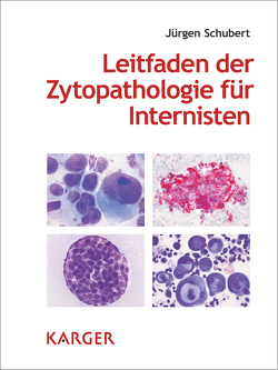 Leitfaden der Zytopathologie für Internisten von Schubert,  J.