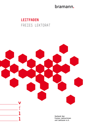 Leitfaden Freies Lektorat von e.V.,  Verband der Freien Lektorinnen und Lektoren