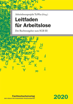 Leitfaden für Arbeitslose von Arbeitslosenprojekt TuWas, Hammer,  Andreas, Stascheit,  Ulrich, Steinmeyer,  Horst, Winkler,  Ute