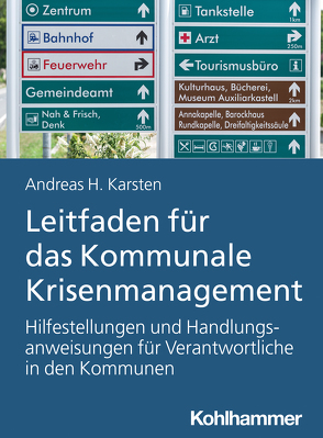 Leitfaden für das Kommunale Krisenmanagement von Karsten,  Andreas Hermann