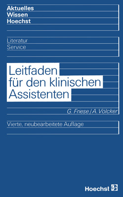 Leitfaden für den klinischen Assistenten von Friese,  Gernot, Völcker,  Anneliese