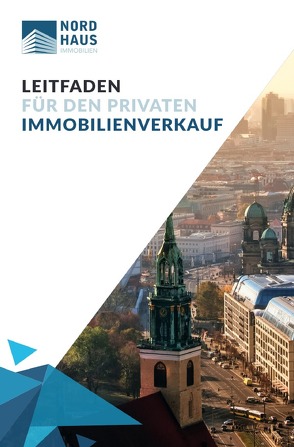 Leitfaden für den privaten Immobilienverkauf von Fleck,  Franz, Nordhaus,  Frank