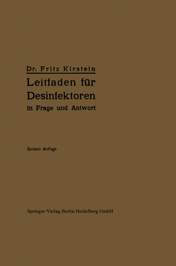 Leitfaden für Desinfektoren in Frage und Antwort von Kirstein,  Fritz