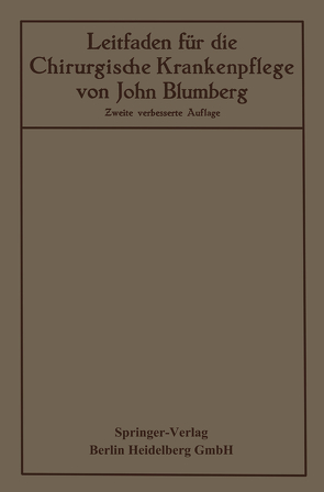 Leitfaden für die Chirurgische Krankenpflege von Blumberg,  John, Hildebrand,  Otto