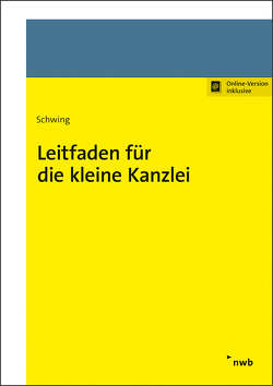 Leitfaden für die kleine Kanzlei von Schwing,  Heide