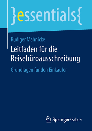 Leitfaden für die Reisebüroausschreibung von Mahnicke,  Rüdiger