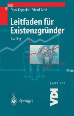 Leitfaden für Existenzgründer von Käppeler,  Franz, Sanft,  Erhard