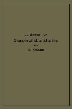 Leitfaden für Gießereilaboratorien von Osann,  Bernhard