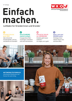 Leitfaden für Gründerinnen und Gründer von Gattermann,  Karin, Heher,  Stefan, Mathis,  Christoph, Pichler,  Hans-Joachim, Reiter,  Markus, Scholze,  Stefan, Steinwidder,  Michaela, Stockinger,  Alexander, Tscharre,  Christina