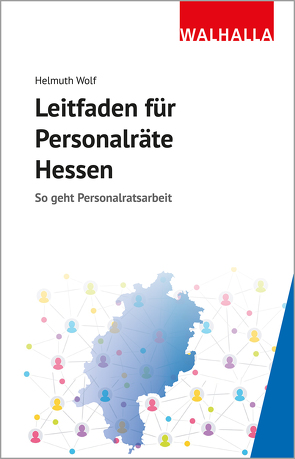 Leitfaden für Personalräte Hessen von Wolf,  Helmuth