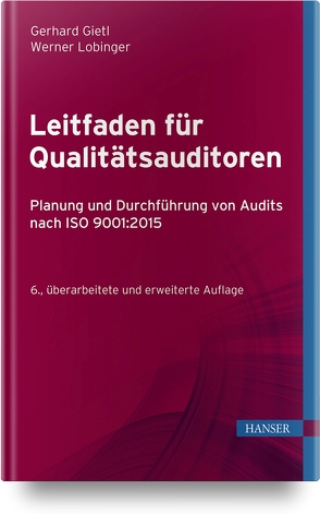 Leitfaden für Qualitätsauditoren von Gietl,  Gerhard, Lobinger,  Werner