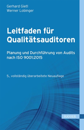 Leitfaden für Qualitätsauditoren von Gietl,  Gerhard, Lobinger,  Werner