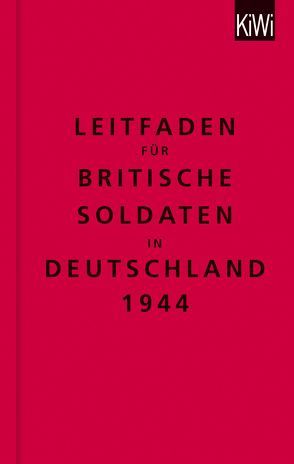 Leitfaden für britische Soldaten in Deutschland 1944 von Kracht,  Christian, Malchow,  Helge, Modick,  Klaus, The Bodleian Library