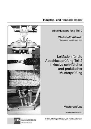 Leitfaden für die Abschlussprüfung Teil 2 inkl. schriftlicher und praktischer Musterprüfung