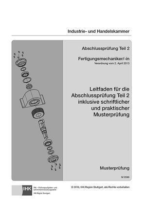 Leitfaden für die Abschlussprüfung Teil 2 inklusive schriftlicher und praktischer Musterprüfung