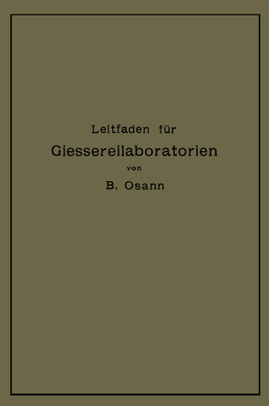 Leitfaden für Gießereilaboratorien von Osann,  Bernhard