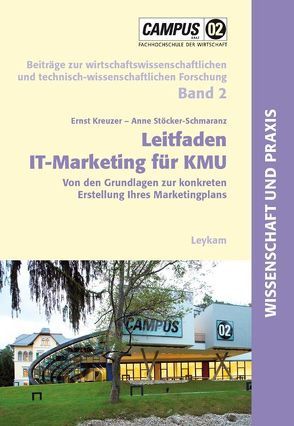 Leitfaden IT-Marketing für KMU von Kreuzer,  Ernst, Stöcker-Schmaranz,  Anne