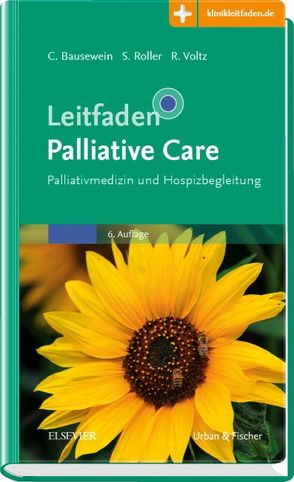 Leitfaden Palliative Care von Bausewein,  Claudia, Roller,  Susanne, Voltz,  Raymond