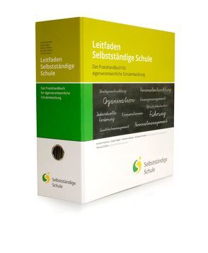 Leitfaden Selbstständige Schule von Bettac,  Katharina, Hammer,  Karsten, Harbich,  Michaela, Ripper,  Jürgen, Schenk,  Thomas