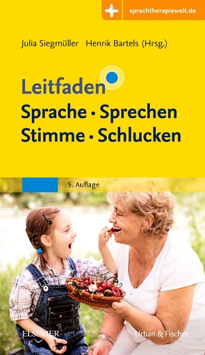 Leitfaden Sprache Sprechen Stimme Schlucken von Bartels,  Hendrik, Siegmüller,  Julia